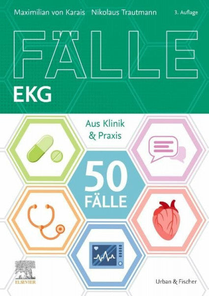 Trautmann, Nikolaus 50 Fälle EKG: Aus Klinik und Praxis (KURZLEHRBUCH - Urban & Fischer Verlag)