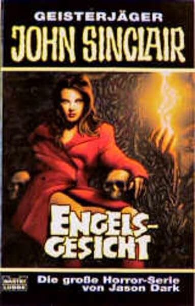 Dark, Jason Engelsgesicht (John Sinclair. Bastei Lübbe Taschenbücher)