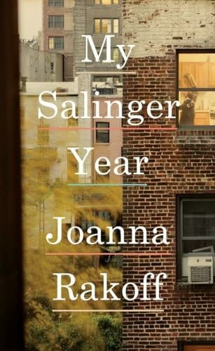 Rakoff, Joanna My Salinger Year