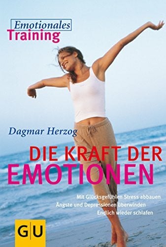Herzog, Dagmar Die Kraft der Emotionen
