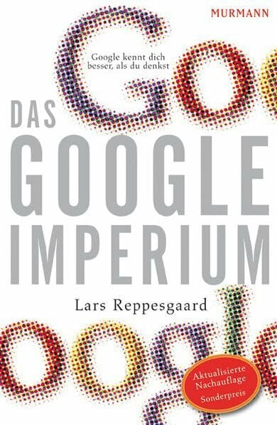 Lars Reppesgaard Das Google-Imperium
