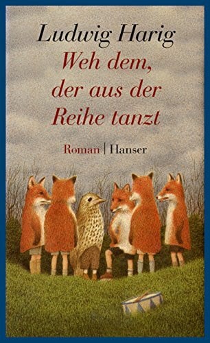 Jung, Prof. Dr. Werner Weh dem, der aus der Reihe tanzt_Schulausgabe: Roman