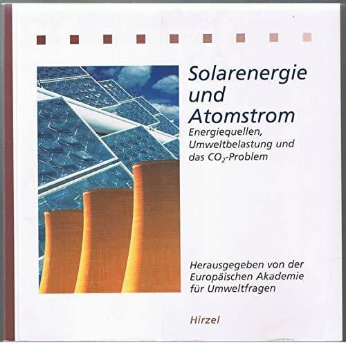 Metzner, Helmut Solarenergie und Atomstrom: Energiequellen, Umweltbelastung und das CO2-Problem (Ökologie Kompakt)