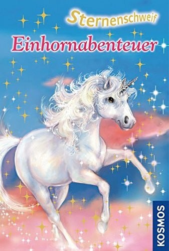 Chapman, Linda Sternenschweif, Einhornabenteuer: Dreifachband: Zauberhafte Freundschaft; Geheimnisvolles Einhorn; Magische Kräfte