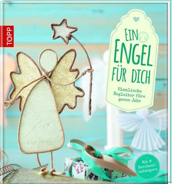 frechverlag Ein Engel für dich: Himmlische Begleiter fürs ganze Jahr