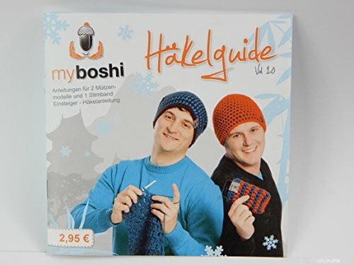 Rohland, Felix myboshi Häkelguide Vol. 1.0: 3 Mützenideen zum Nachhäkeln: Einsteiger - Häkelanleitung