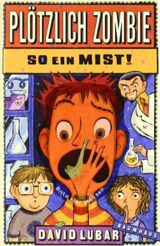 Schneider, Bernhard Plötzlich Zombie - So ein Mist!