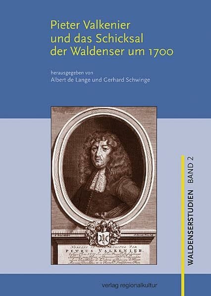 Schwinge, Gerhard Pieter Valkenier und das Schicksal der Waldenser um 1700 (Waldenserstudien)