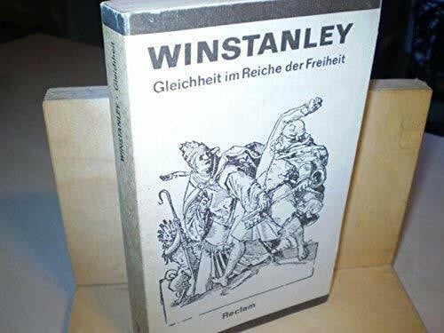 Winstanley, Gerrard. Gleichheit im Reiche der Freiheit Sozialphilos. Pamphlete u. Traktate / Gerrard Winstanley. [Hrsg. u. mit e. Anh. vers. von Hermann Klenner. Aus d. Engl. übertr. von Klaus Udo Szudra
