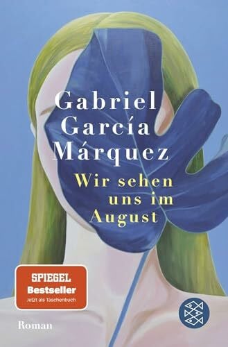 García Márquez, Gabriel Wir sehen uns im August: Roman