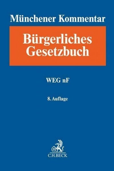 Zschieschack, Frank Münchener Kommentar zum Bürgerlichen Gesetzbuch Bd. 8a: WEG nF
