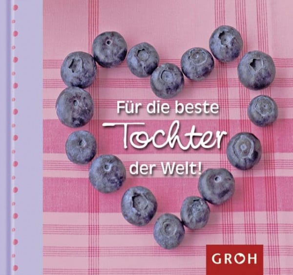 Herold, Tina Für die beste Tochter der Welt (Familienbande)
