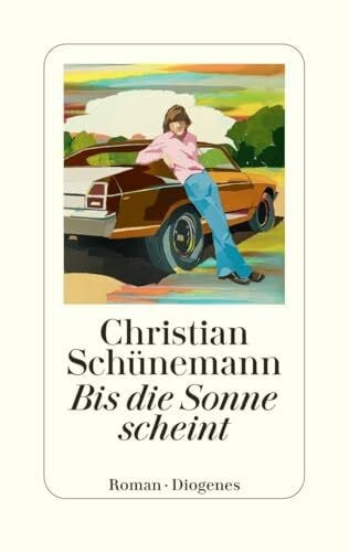 Schünemann, Christian Bis die Sonne scheint