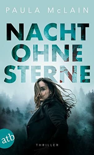 McLain, Paula Nacht ohne Sterne: Thriller