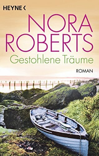 Roberts, Nora Gestohlene Träume: Roman