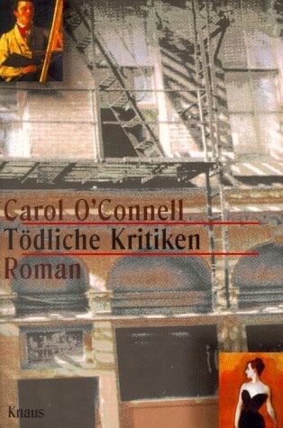 O'Connell, Carol Tödliche Kritiken: Roman