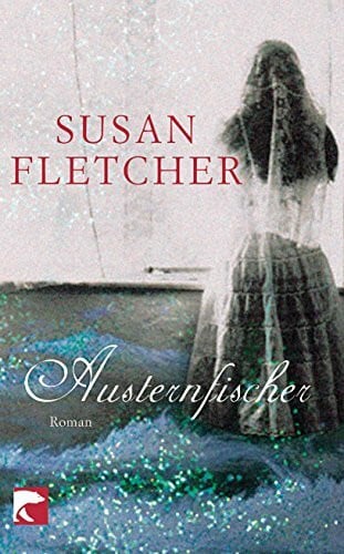 Friedrich, Malte Austernfischer: Roman