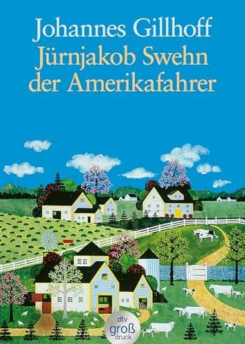 Gillhoff, Johannes Jürnjakob Swehn der Amerikafahrer