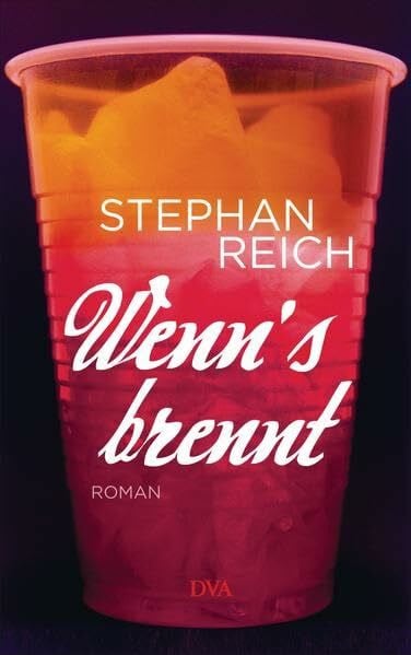 Reich, Stephan Wenn's brennt: Roman