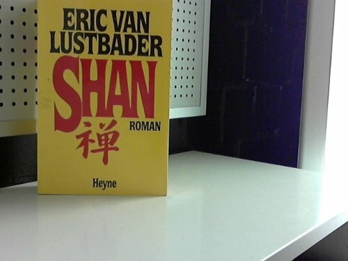 Lustbader, Eric Shan. Roman.