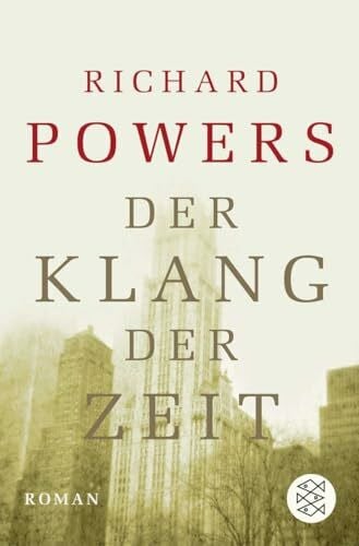 Powers, Richard Der Klang der Zeit: Roman