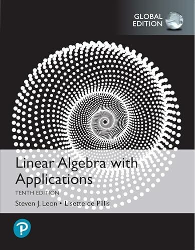 de Pillis, Lisette Linear Algebra with Applications, Global Edition