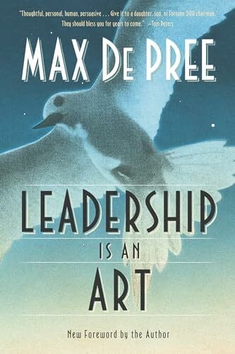 De Pree, Max Leadership Is an Art