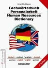 Blaeser, Hans O Fachwörterbuch der Personalarbeit: Die wichtigsten Fachbegriffe von A bis Z. Deutsch - Englisch. Englisch - Deutsch (Ratgeber Personalpraxis)