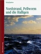Georg Quedens Nordstrand, Pellworm und die Halligen