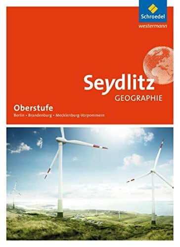Radde, Dieter Seydlitz Geographie - Ausgabe 2017 für die Sekundarstufe II in Berlin, Brandenburg und Mecklenburg-Vorpommern: Schülerband SII