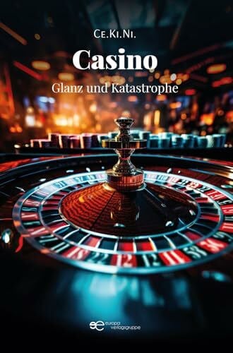 CE.KI.NI. CASINO, GLANZ UND KATASTROPHE (Universum)