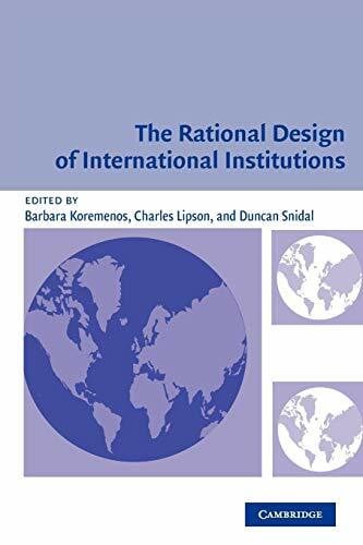 Koremenos, Barbara The Rational Design of International Institutions (International Organization)