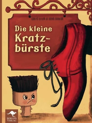 Anwar, Neha Die kleine Kratzbürste: Ein Bilderbuch über Wut & Trotz für Kinder und Erwachsene