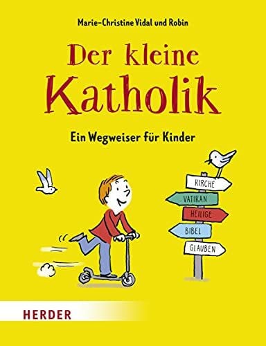 Ranke, Elsbeth Der kleine Katholik: Ein Wegweiser für Kinder