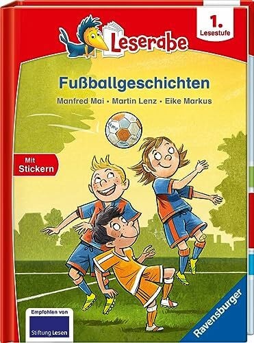Lenz, Martin Fußballgeschichten - Leserabe 1. Klasse - Erstlesebuch für Kinder ab 6 Jahren (1. Lesestufe)