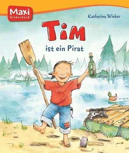 Wieker, Katharina Tim ist ein Pirat (MAXI Bilderbuch)