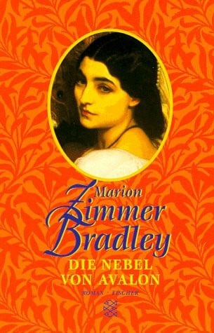Bradley, Marion Zimmer Die Nebel von Avalon.