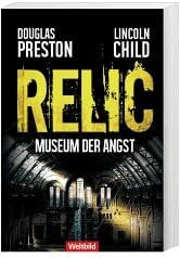 DOUGLAS PRESTON/LINCOLN CHILD Relic - Museum der Angst