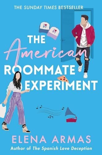 Armas, Elena The American Roommate Experiment: From the bestselling author of The Spanish Love Deception