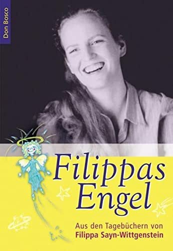 Sayn-Wittgenstein, Filippa Filippas Engel: Aus den Tagebüchern von Filippa Sayn-Wittgenstein. Hrsg. v. Alexander u. Gabriele Sayn-Wittgenstein u. Vittorio Mazzetti d'Albertis