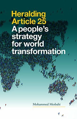 Mesbahi, Mohammed Heralding Article 25: A People's Strategy for World Transformation