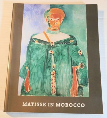 Bessanova, Marina Matisse in Morocco: Paintings & Drawings, 1912-1913