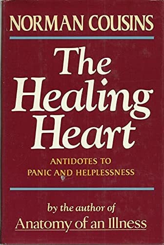 Cousins, Norman Healing Heart, Antidotes to Panic and Helplessness