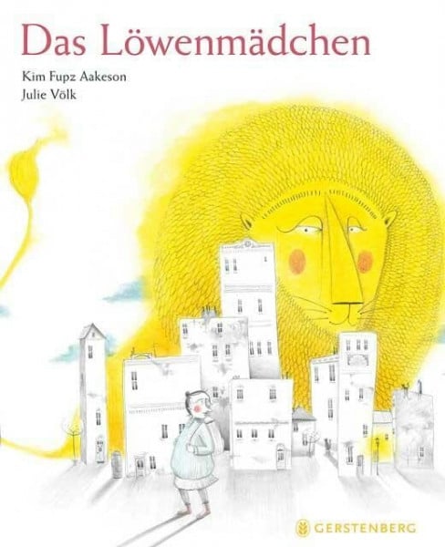 Maike Dörries Das Löwenmädchen: Ausgezeichnet mit dem Nachwuchspreis für Illustration Serafina 2014 und dem Troisdorfer Bilderbuchpreis 2015