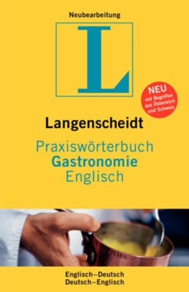 Kerndter, Fritz Langenscheidt Praxiswörterbuch Gastronomie Englisch: Englisch-Deutsch/Deutsch-Englisch (Langenscheidt Praxiswörterbücher)