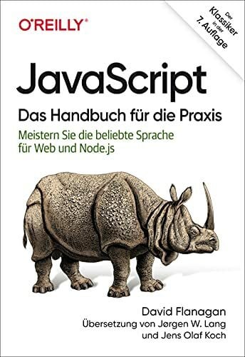 Koch, Jens Olaf JavaScript - Das Handbuch für die Praxis: Meistern Sie die beliebte Sprache für Web und Node.js (Animals)