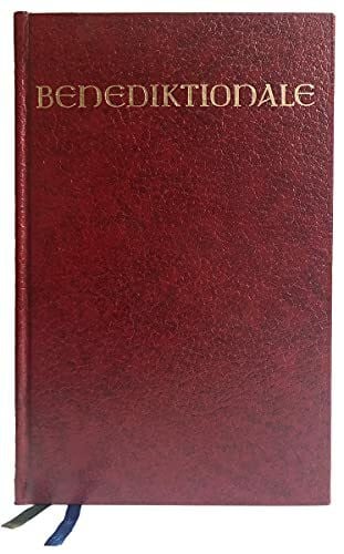 Liturgische Institute Trier, Salzburg, Fribourg Benediktionale: Studienausgabe für die kath. Bistümer des deutschen Sprachgebietes