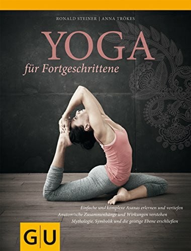 Steiner, Dr. Ronald Yoga für Fortgeschrittene