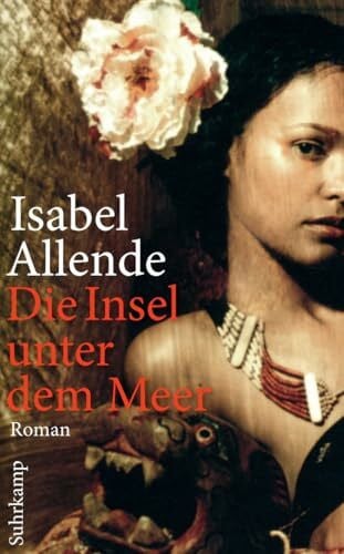 Becker, Svenja Die Insel unter dem Meer: Roman | Von der Autorin des Weltbestsellers »Das Geisterhaus« (suhrkamp taschenbuch)