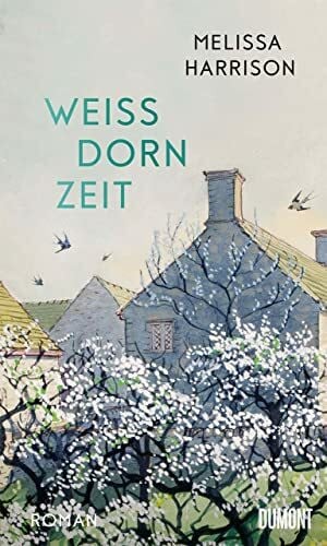 Löcher-Lawrence, Werner Weißdornzeit: Roman